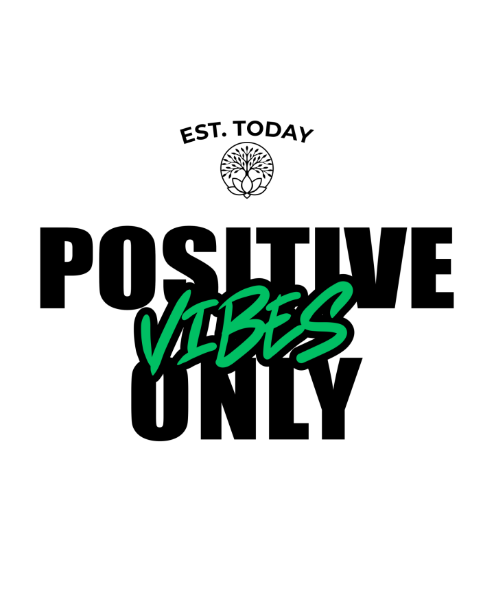 Positive Vibes   Green